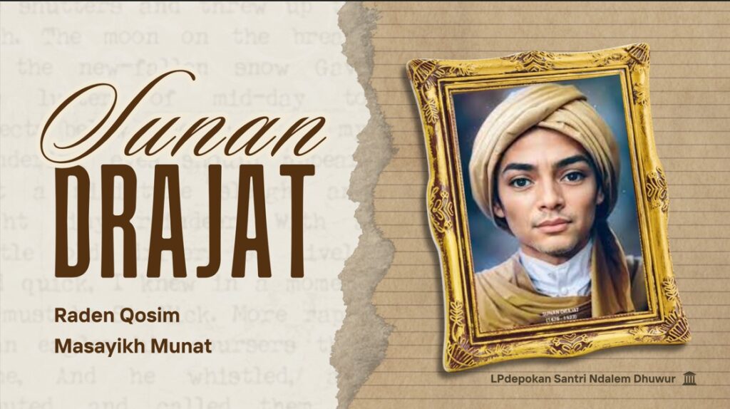 biografi dan dakwah sunan drajat